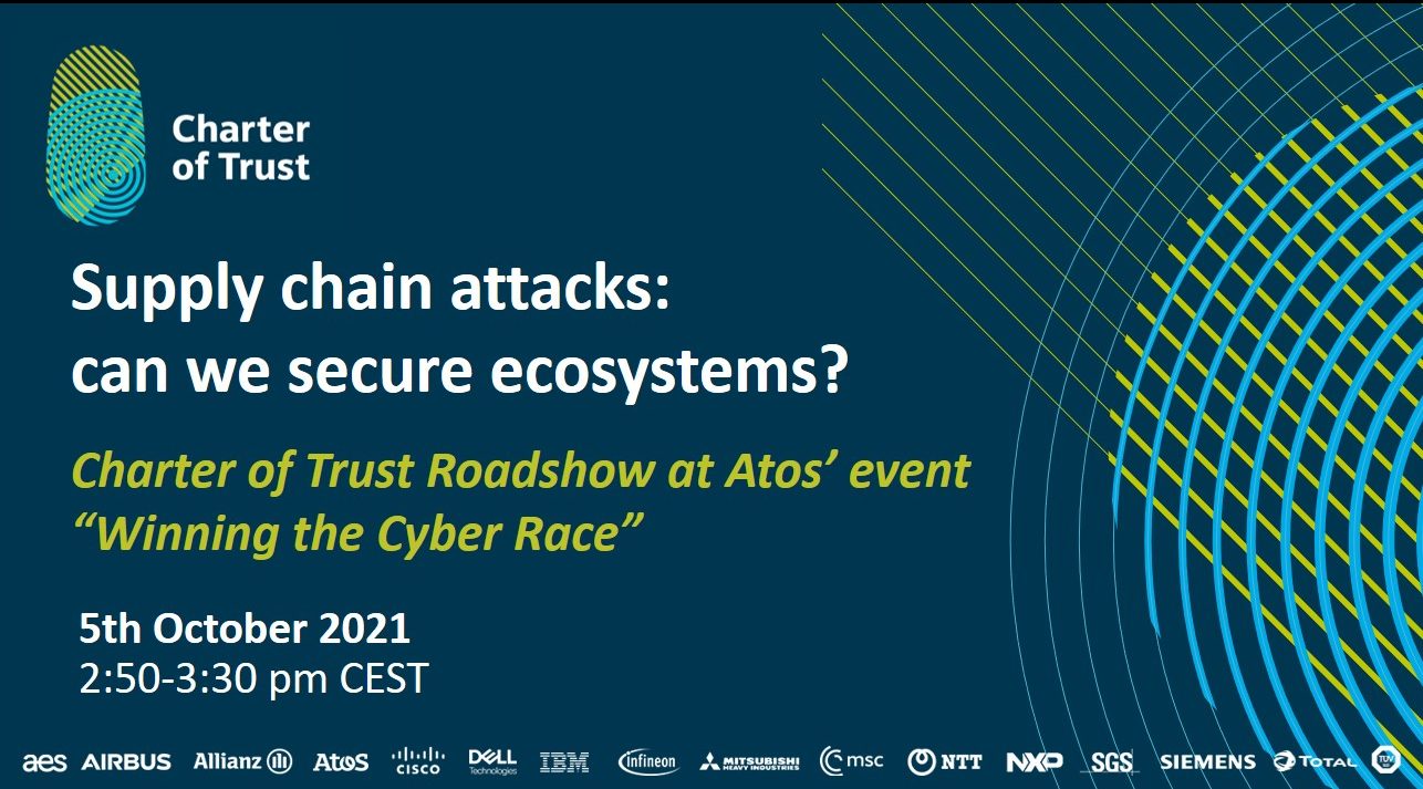 Register now for the Charter of Trust Roadshow at Atos’ event “Winning the cyber race”:  “Supply chain attacks: can we secure ecosystems?”