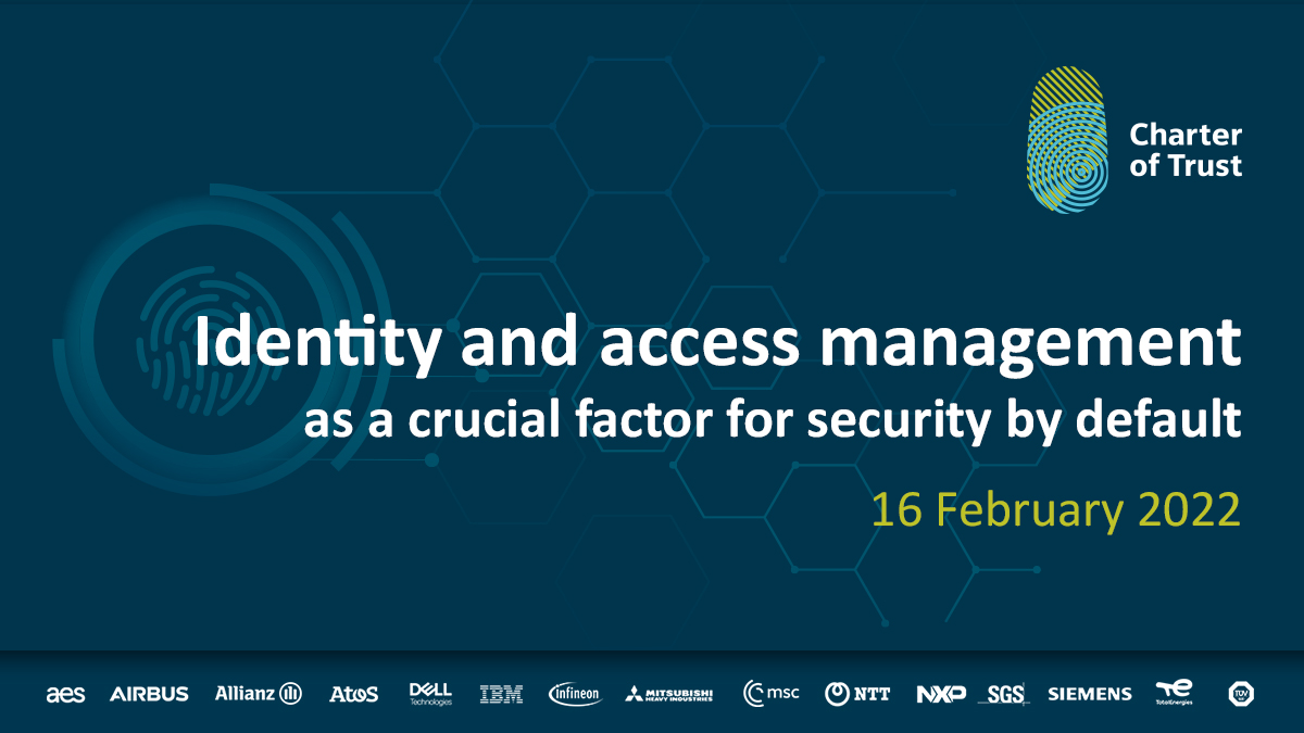 Invitation to the Charter of Trust Webinar: Identity and access management as a crucial factor for Security by Default on 16 February 14:00 CET